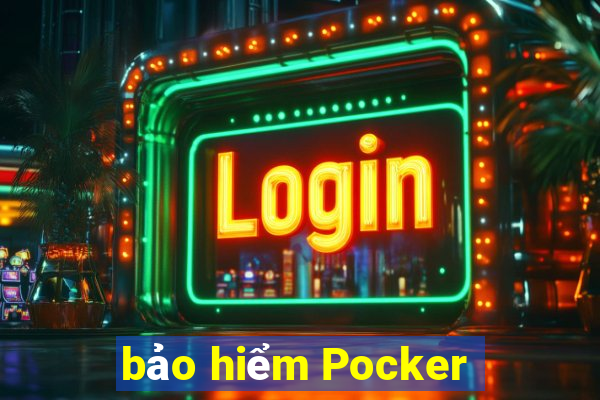 bảo hiểm Pocker