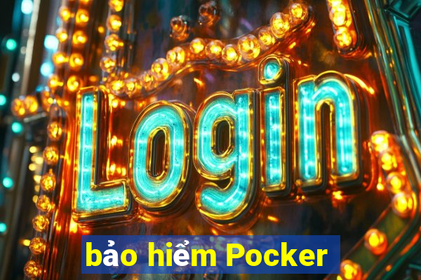 bảo hiểm Pocker