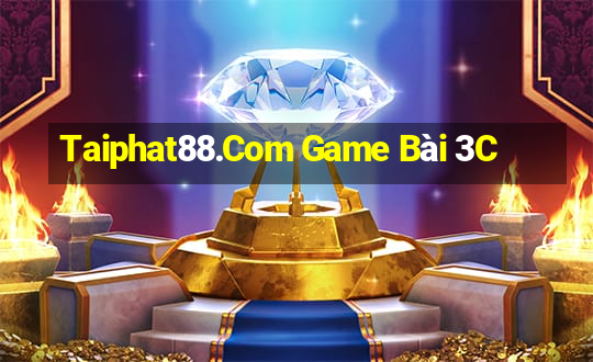 Taiphat88.Com Game Bài 3C