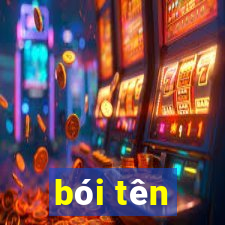 bói tên