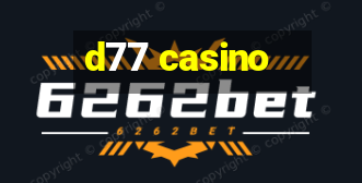 d77 casino