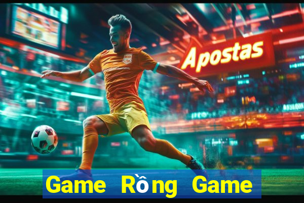 Game Rồng Game Đánh Bài Ăn Tiền Uy Tín