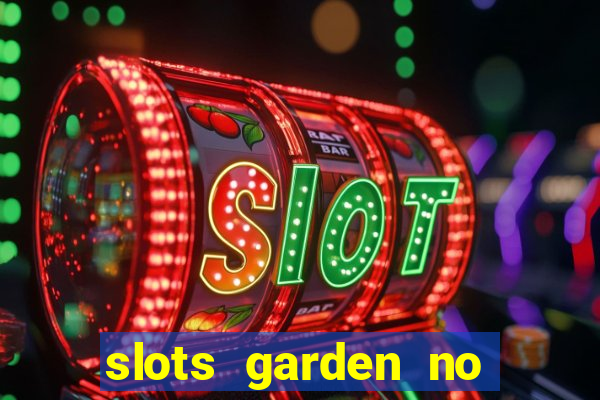 slots garden no deposit bonus codes 2024