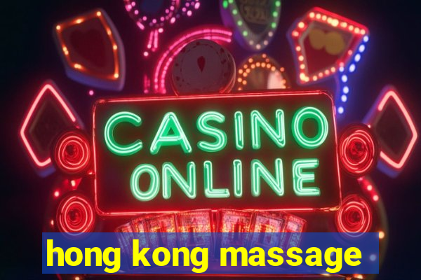 hong kong massage