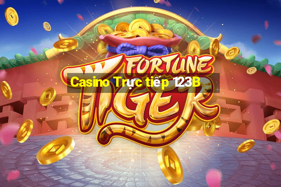 Casino Trực tiếp 123B