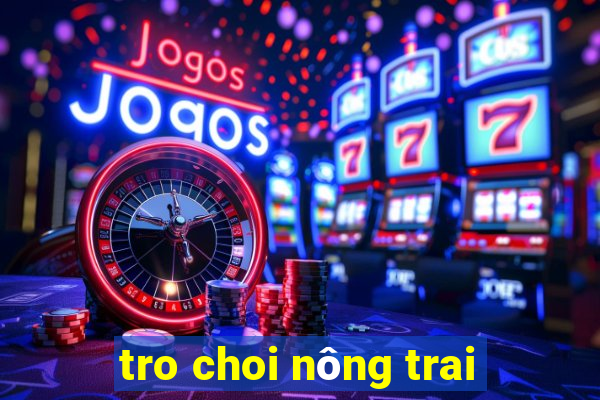 tro choi nông trai