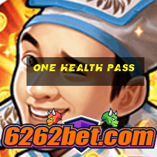 one health pass