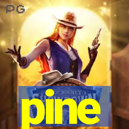 pine