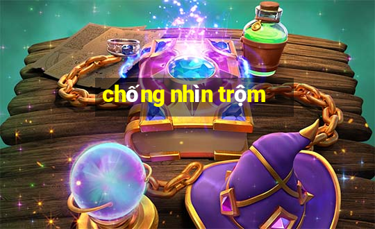 chống nhìn trộm