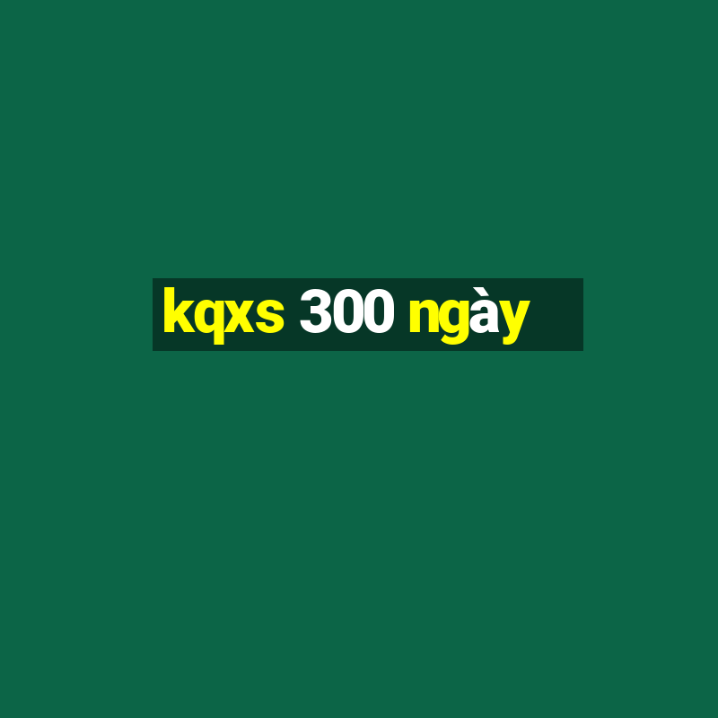 kqxs 300 ngay