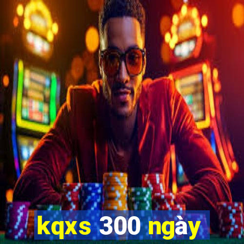 kqxs 300 ngay