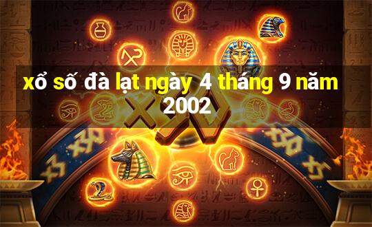 xổ số đà lạt ngày 4 tháng 9 năm 2002