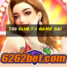 T88 Club Tải Game Bài