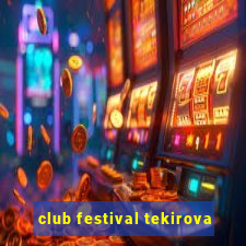 club festival tekirova