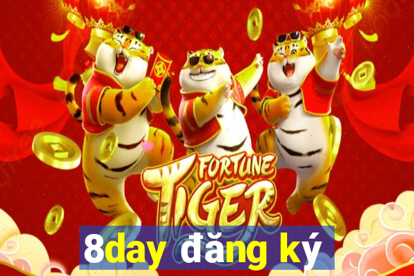 8day đăng ký