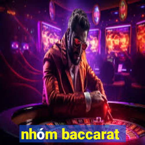 nhóm baccarat