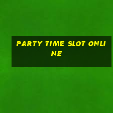 party time slot online