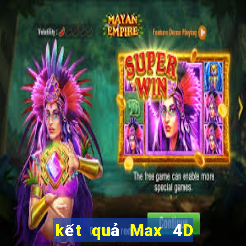 kết quả Max 4D ngày 17