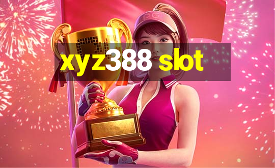 xyz388 slot