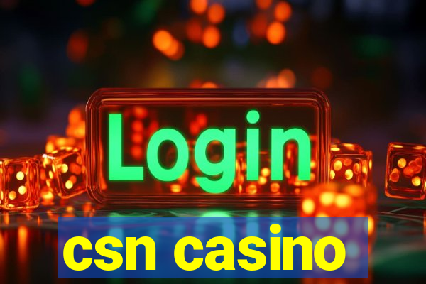 csn casino