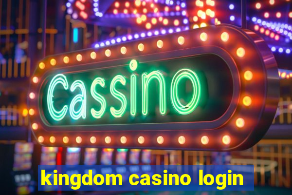 kingdom casino login