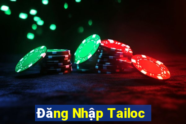 Đăng Nhập Tailoc