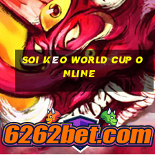 soi kèo world cup online