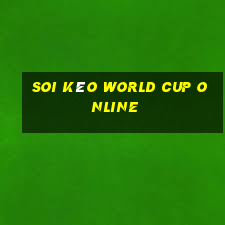 soi kèo world cup online