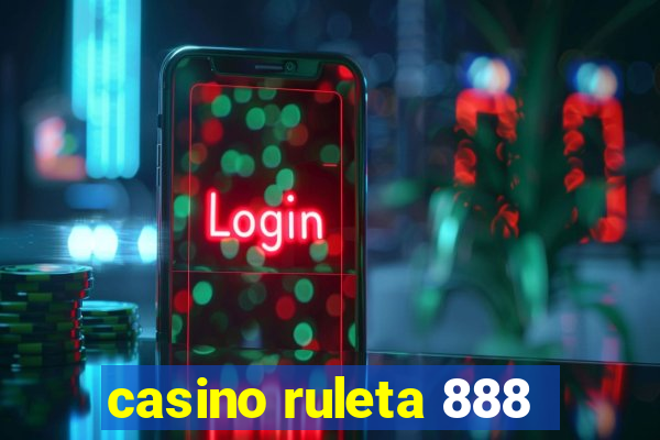 casino ruleta 888