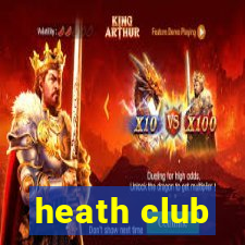 heath club