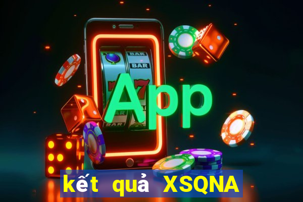 kết quả XSQNA ngày 7