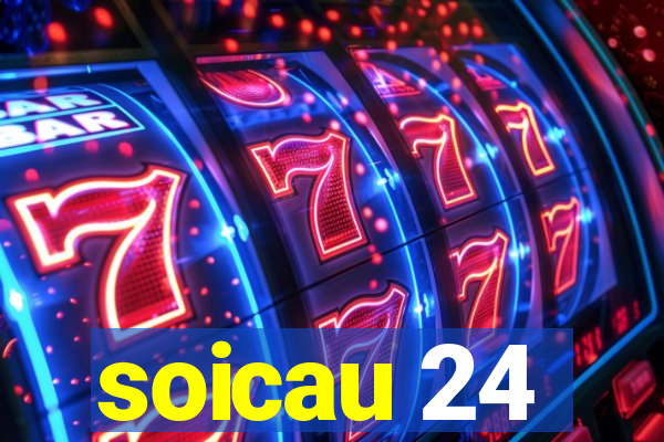 soicau 24