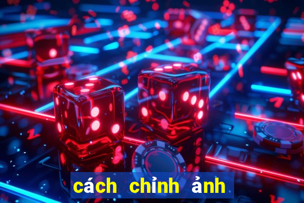 cách chỉnh ảnh tóc bết