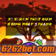 xổ số kiến thiết quảng bình ngày 3 tháng 8