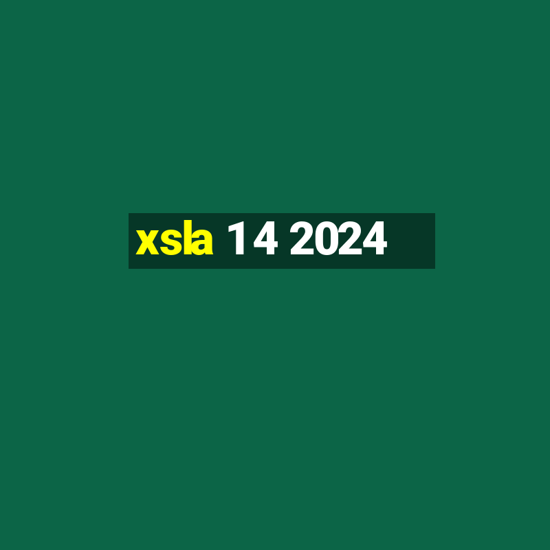 xsla 1 4 2024