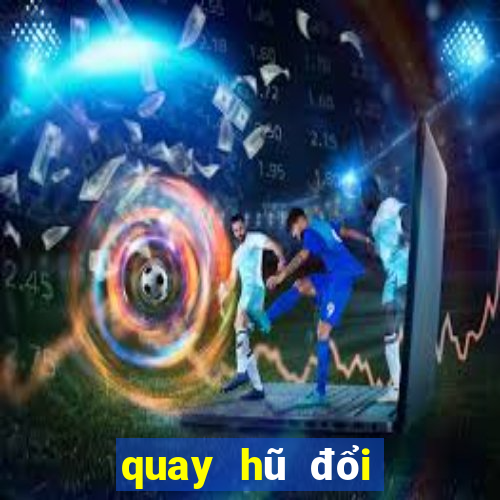 quay hũ đổi thưởng big88