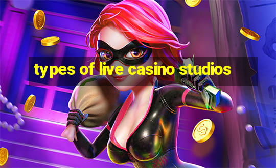 types of live casino studios