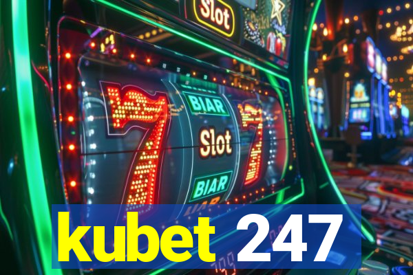 kubet 247