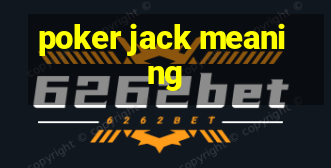 poker jack meaning