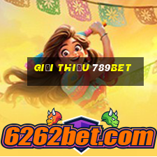 giới thiệu 789bet