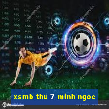 xsmb thu 7 minh ngoc