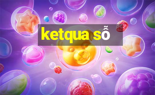 ketqua sỗ