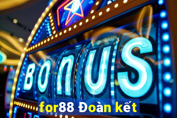 for88 Đoàn kết