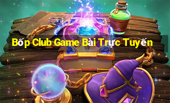 Bốp Club Game Bài Trực Tuyến