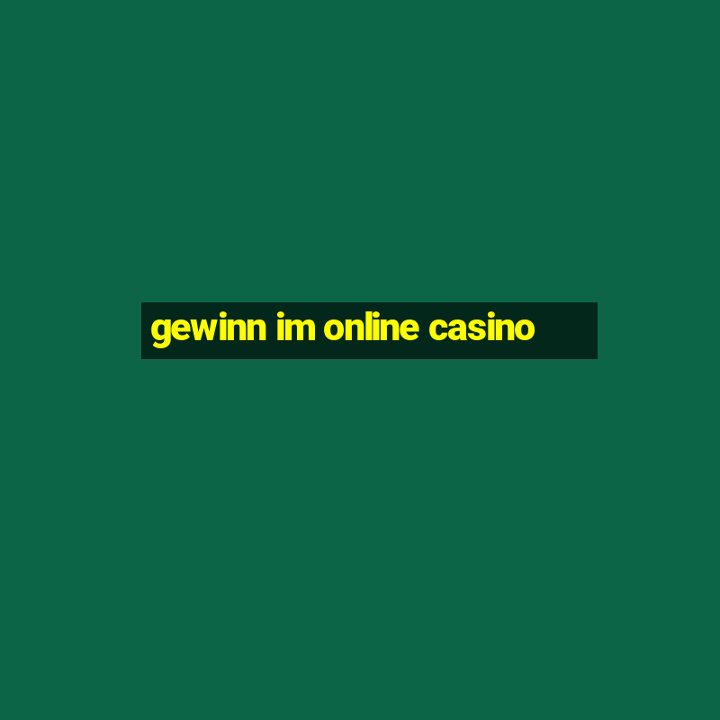 gewinn im online casino