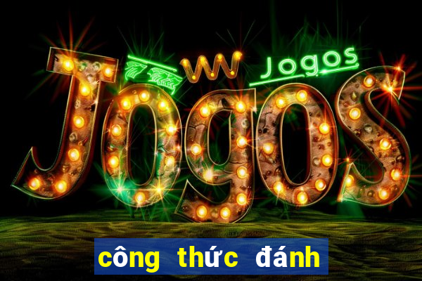 công thức đánh xóc đĩa online