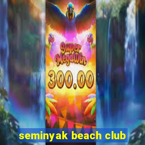 seminyak beach club