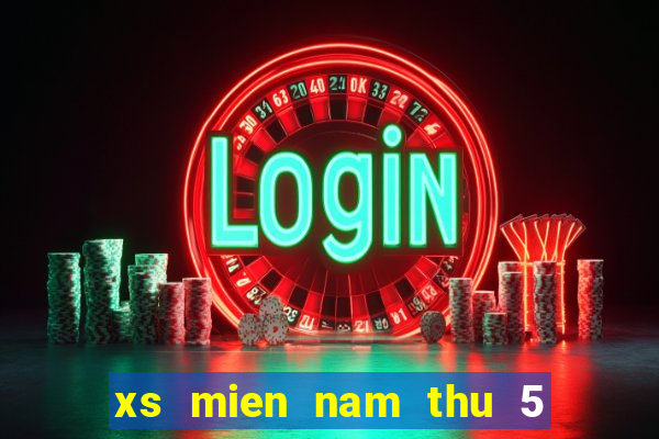 xs mien nam thu 5 hang tuan