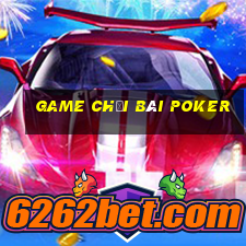 game chơi bài poker