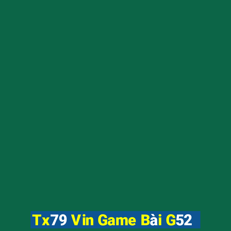 Tx79 Vin Game Bài G52